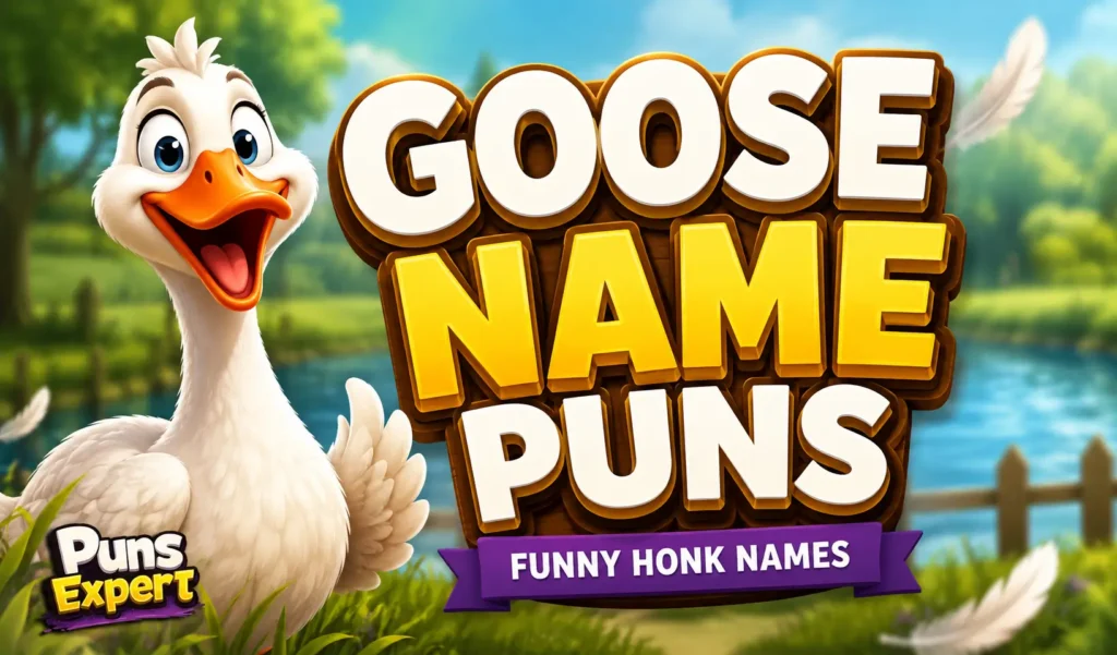 Cartoon goose with bold 3D "Goose Name Puns" text and Puns Journal logo for the goose name puns article.